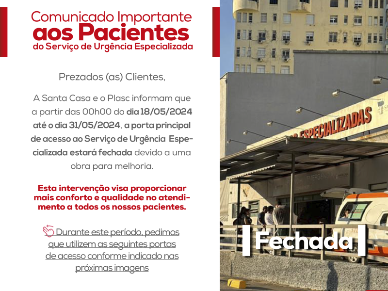 Alteração na entrada do Serviço de Emergência da Santa Casa