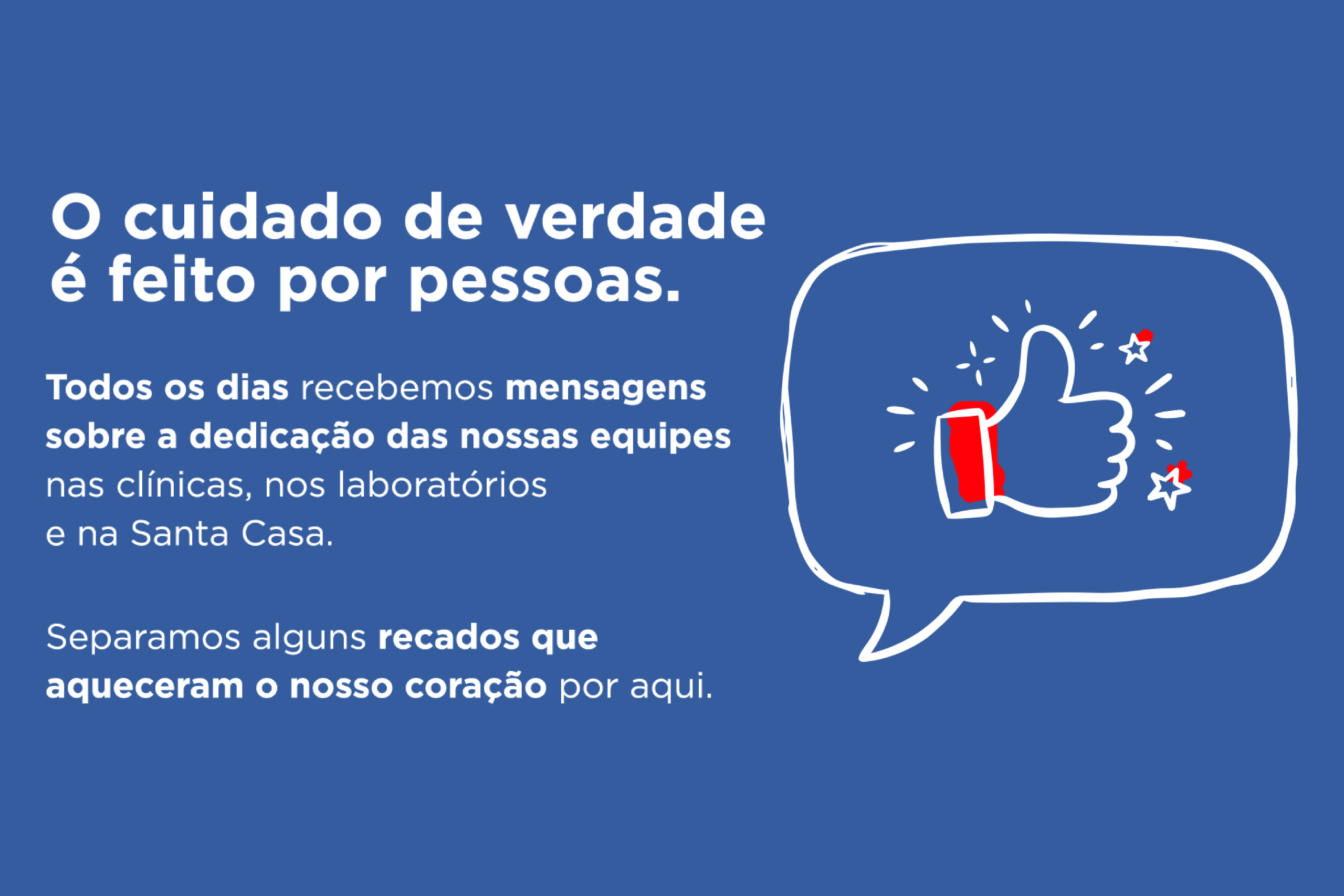 Reconhecimento que vem de quem mais importa